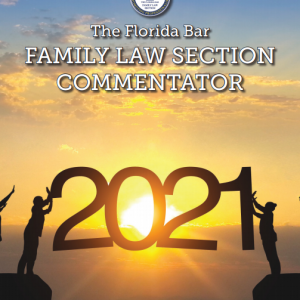 The Florida Bar Family Law Section Commentator 2021 divorce mediator